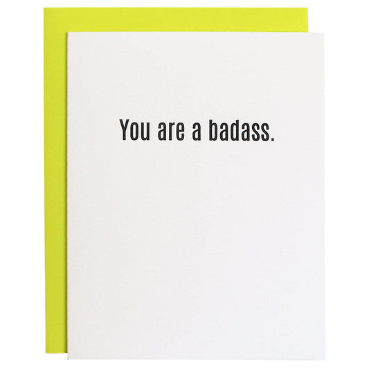 You Are a Badass - Letterpress Card