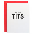 You're the Tits - Letterpress Card