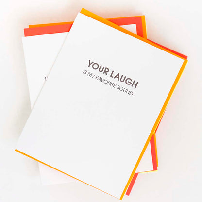 Your Laugh is My Favorite Sound - Letterpress Card